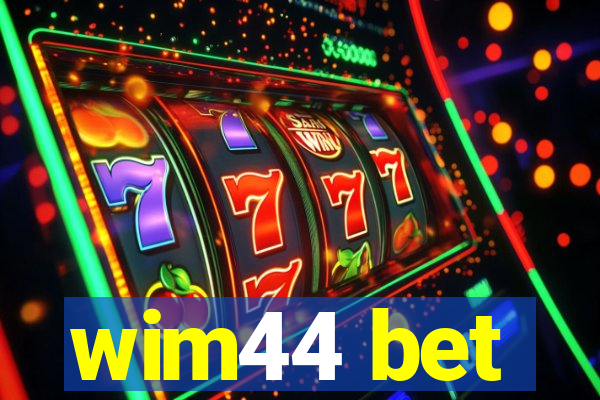 wim44 bet